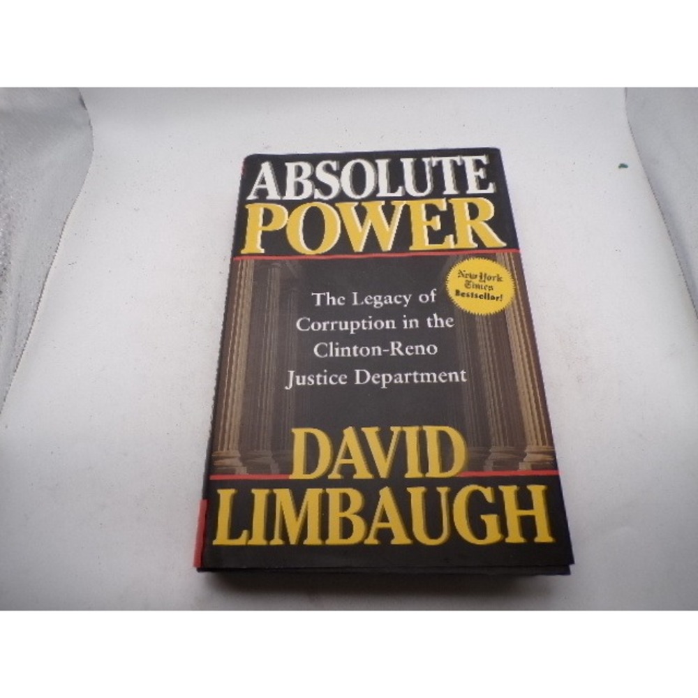 Absolute Power David Limbaugh ClintonReno Justice Department Hardcover Book 2001